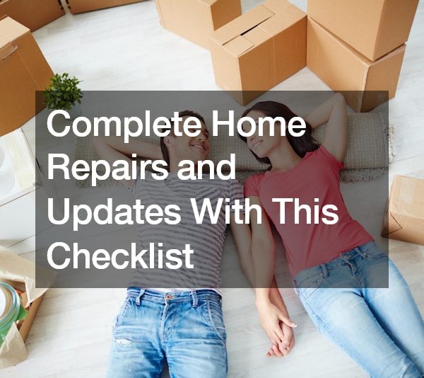 Complete Home Repairs and Updates With This Checklist