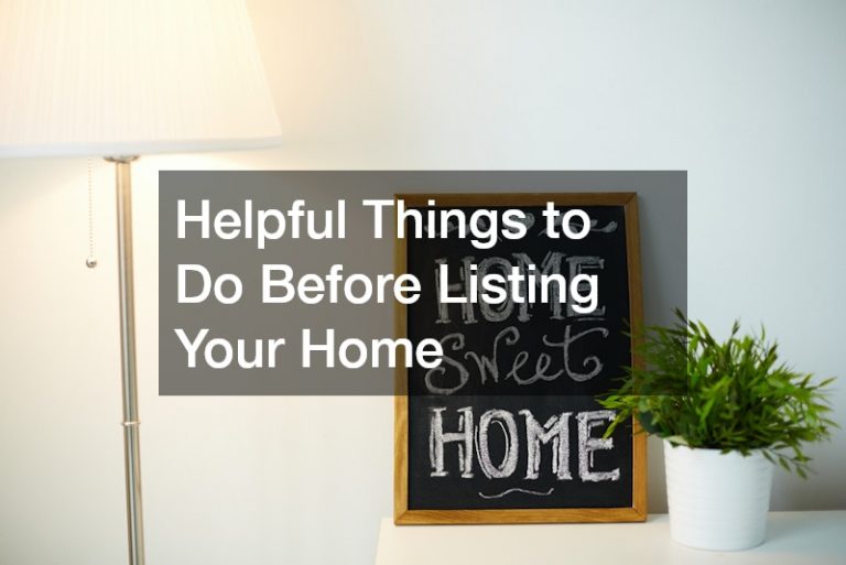 Helpful Things to Do Before Listing Your Home