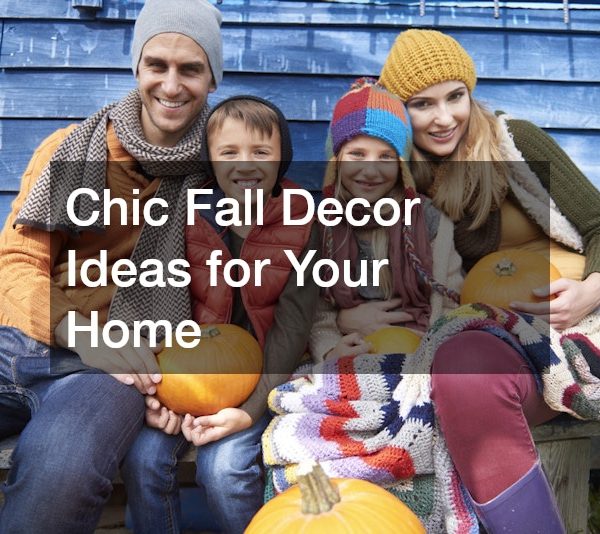 Chic Fall Decor Ideas for Your Home