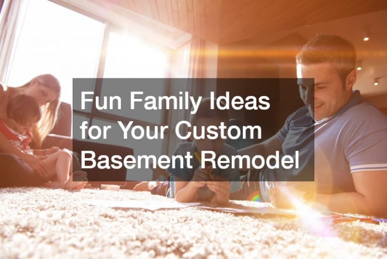 Fun Family Ideas for Your Custom Basement Remodel