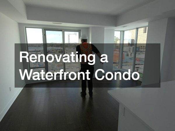 Renovating a Waterfront Condo